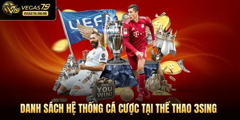 Danh sách hệ thống cá cược tại thể thao 3Sing