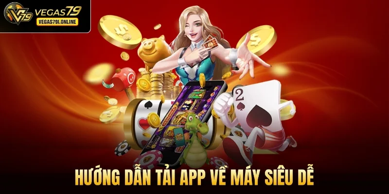 Hướng dẫn tải app về máy siêu dễ