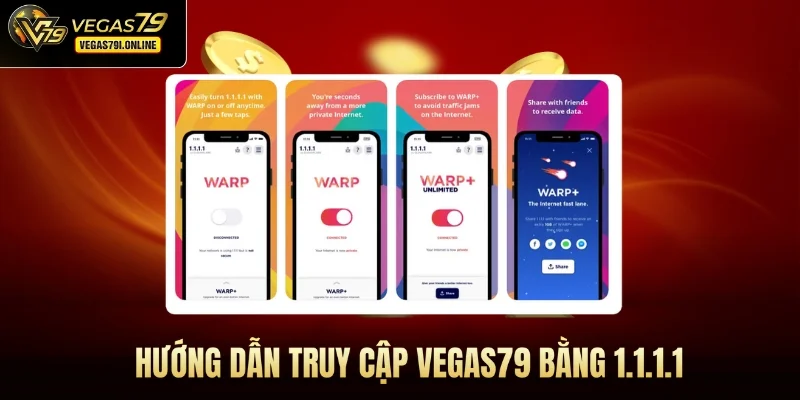 Hướng dẫn truy cập Vegas79 bằng 1.1.1.1